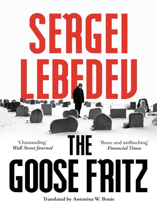 Title details for The Goose Fritz by Sergei Lebedev - Available